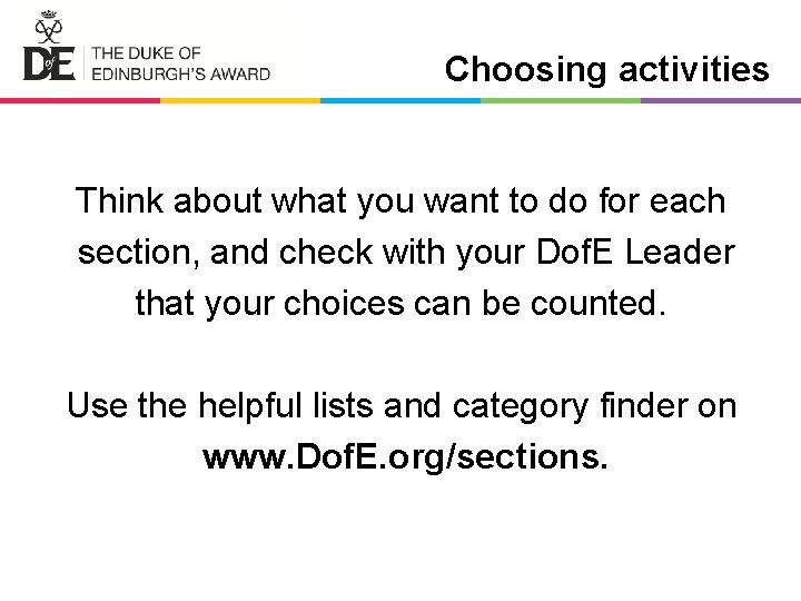 Choosing activities Think about what you want to do for each section, and check