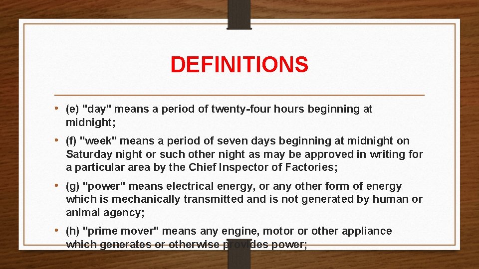DEFINITIONS • (e) "day" means a period of twenty-four hours beginning at midnight; • DEFINITIONS • (e) "day" means a period of twenty-four hours beginning at midnight; •