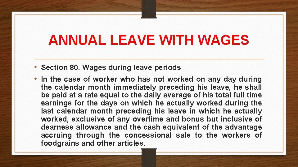 ANNUAL LEAVE WITH WAGES • Section 80. Wages during leave periods • In the ANNUAL LEAVE WITH WAGES • Section 80. Wages during leave periods • In the