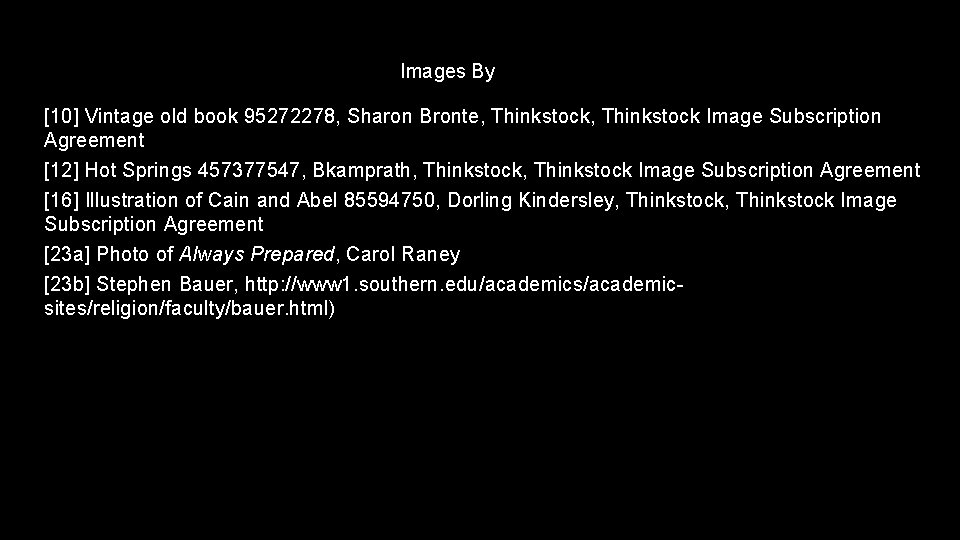Images By [10] Vintage old book 95272278, Sharon Bronte, Thinkstock Image Subscription Agreement [12]