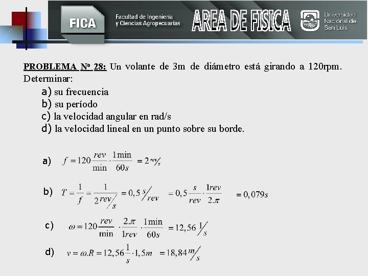 PROBLEMA No 28: Un volante de 3 m de diámetro está girando a 120