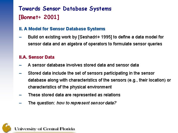 Towards Sensor Database Systems [Bonnet+ 2001] II. A Model for Sensor Database Systems –