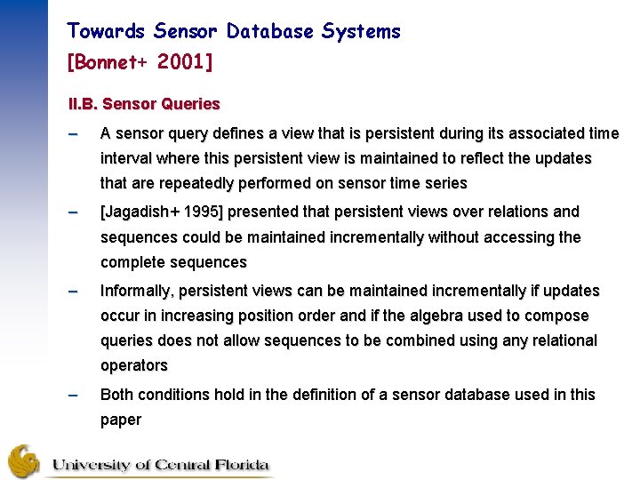 Towards Sensor Database Systems [Bonnet+ 2001] II. B. Sensor Queries – A sensor query
