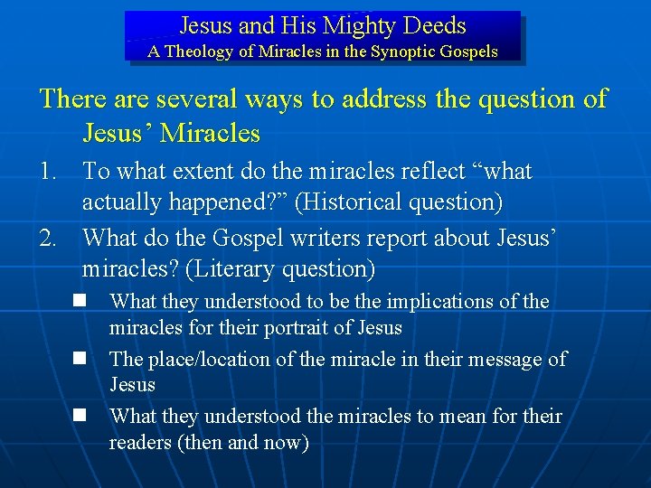 Jesus and His Mighty Deeds A Theology of Miracles in the Synoptic Gospels There