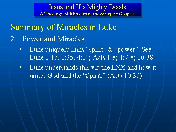 Jesus and His Mighty Deeds A Theology of Miracles in the Synoptic Gospels Summary