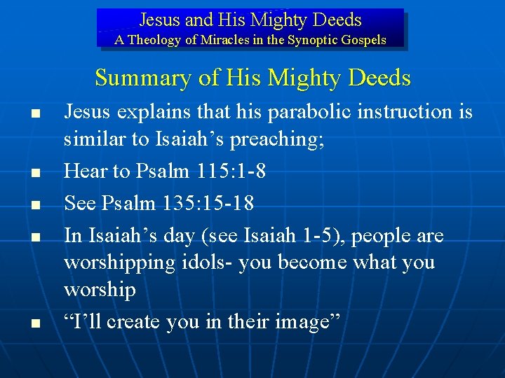 Jesus and His Mighty Deeds A Theology of Miracles in the Synoptic Gospels Summary