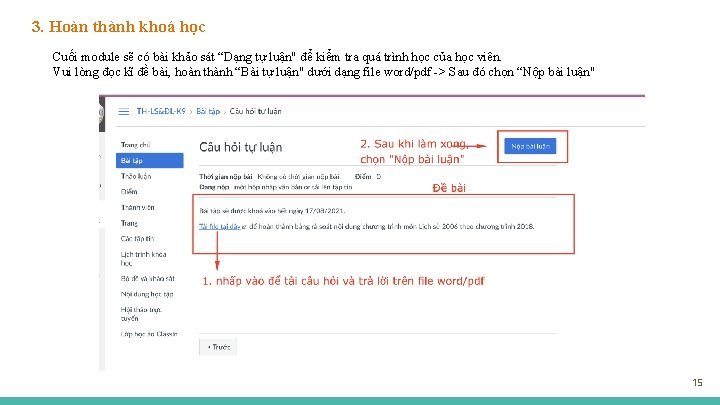 3. Hoàn thành khoá học Cuối module sẽ có bài khảo sát “Dạng tự