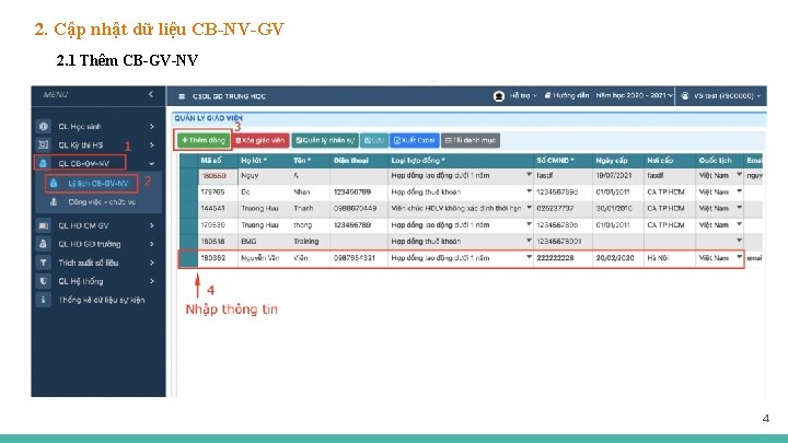 2. Cập nhật dữ liệu CB-NV-GV 2. 1 Thêm CB-GV-NV 4 