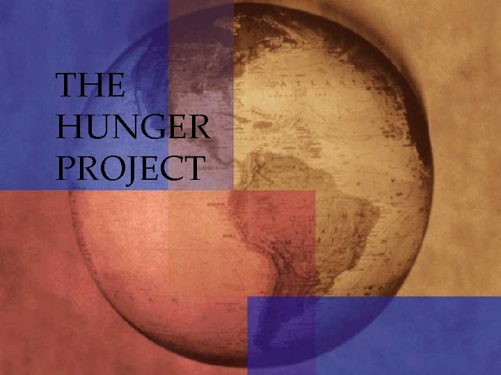 THE HUNGER PROJECT 