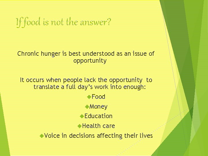 If food is not the answer? Chronic hunger is best understood as an issue