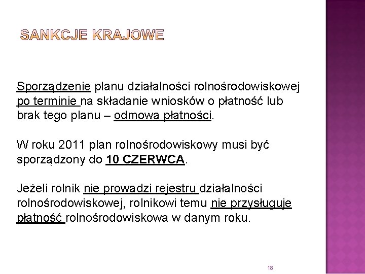 Sporządzenie planu działalności rolnośrodowiskowej po terminie na składanie wniosków o płatność lub brak tego