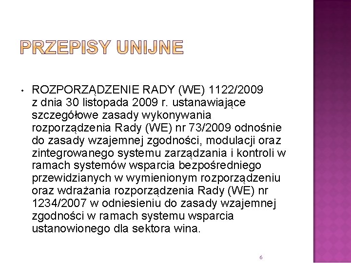  • ROZPORZĄDZENIE RADY (WE) 1122/2009 z dnia 30 listopada 2009 r. ustanawiające szczegółowe