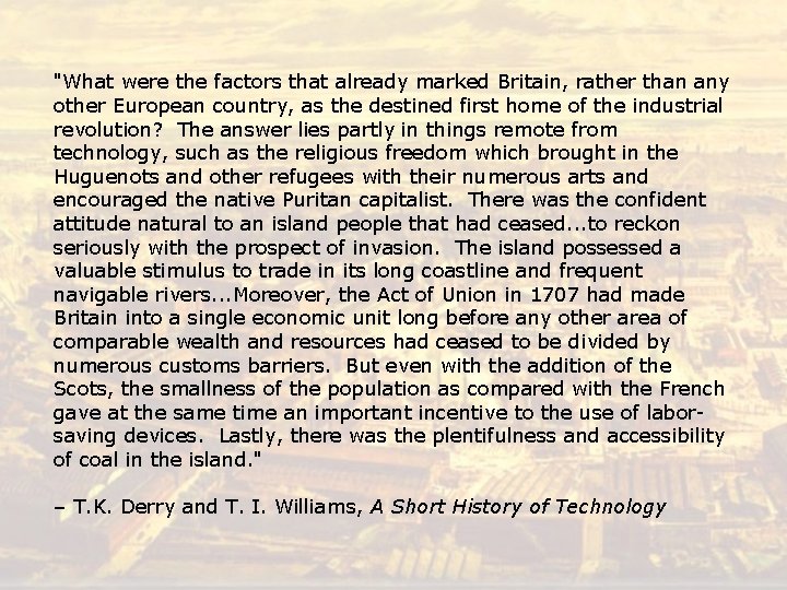"What were the factors that already marked Britain, rather than any other European country,