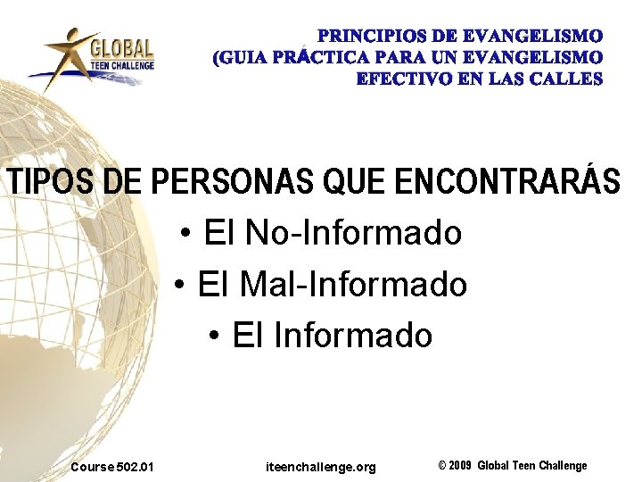 PRINCIPIOS DE EVANGELISMO (GUIA PRÁCTICA PARA UN EVANGELISMO EFECTIVO EN LAS CALLES TIPOS DE