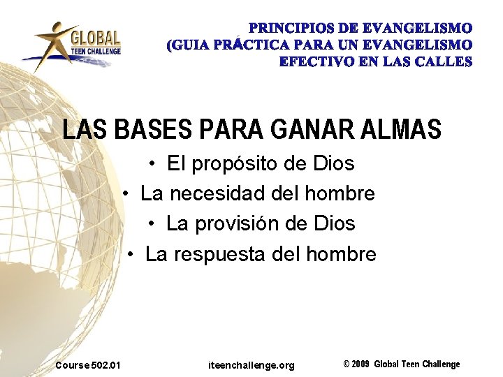 PRINCIPIOS DE EVANGELISMO (GUIA PRÁCTICA PARA UN EVANGELISMO EFECTIVO EN LAS CALLES LAS BASES