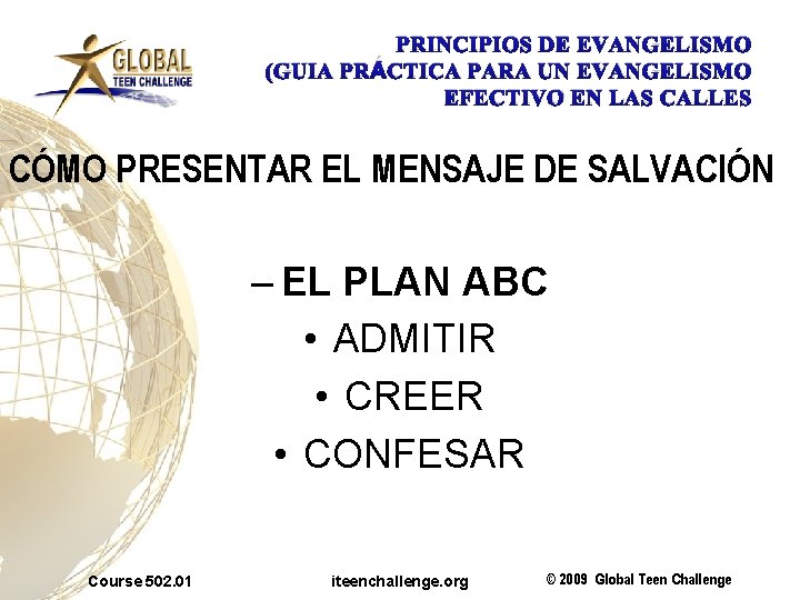 PRINCIPIOS DE EVANGELISMO (GUIA PRÁCTICA PARA UN EVANGELISMO EFECTIVO EN LAS CALLES CÓMO PRESENTAR