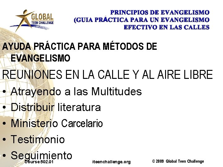 PRINCIPIOS DE EVANGELISMO (GUIA PRÁCTICA PARA UN EVANGELISMO EFECTIVO EN LAS CALLES AYUDA PRÁCTICA