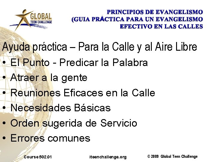 PRINCIPIOS DE EVANGELISMO (GUIA PRÁCTICA PARA UN EVANGELISMO EFECTIVO EN LAS CALLES Ayuda práctica