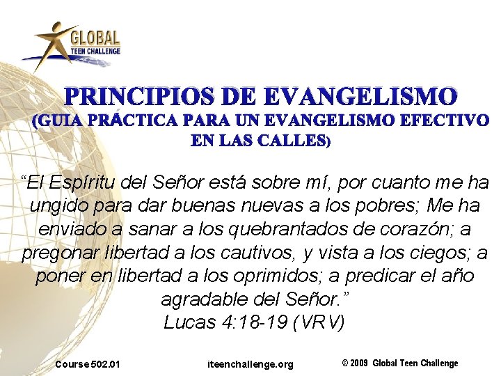 PRINCIPIOS DE EVANGELISMO (GUIA PRÁCTICA PARA UN EVANGELISMO EFECTIVO EN LAS CALLES) “El Espíritu