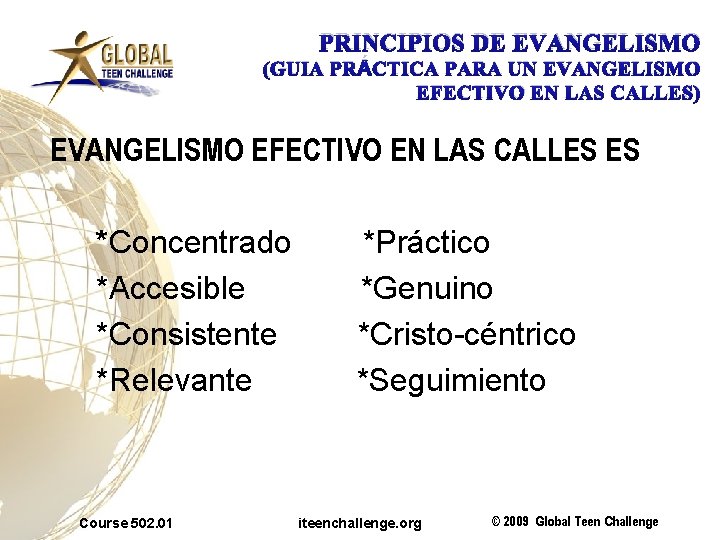 PRINCIPIOS DE EVANGELISMO (GUIA PRÁCTICA PARA UN EVANGELISMO EFECTIVO EN LAS CALLES) EVANGELISMO EFECTIVO