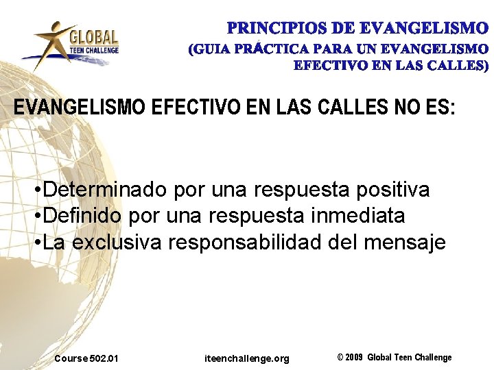 PRINCIPIOS DE EVANGELISMO (GUIA PRÁCTICA PARA UN EVANGELISMO EFECTIVO EN LAS CALLES) EVANGELISMO EFECTIVO