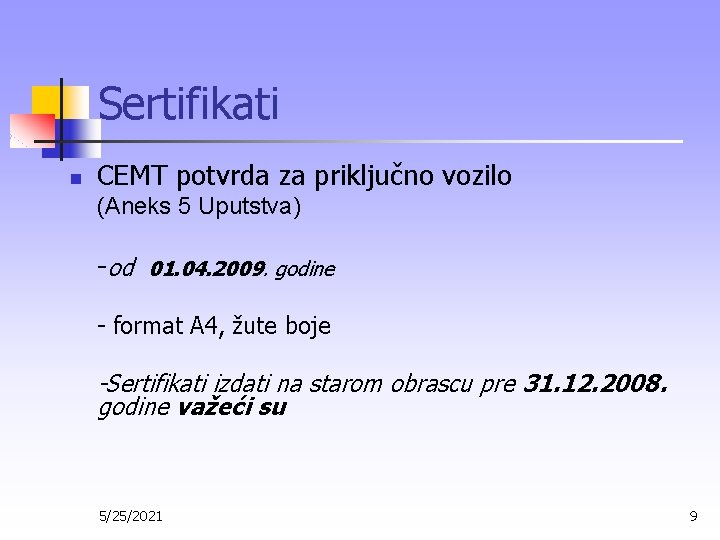 Sertifikati n CEMT potvrda za priključno vozilo (Aneks 5 Uputstva) -od 01. 04. 2009.