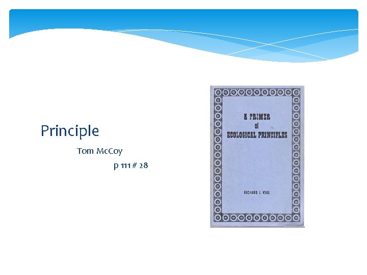 Principle Tom Mc. Coy p 111 # 28 