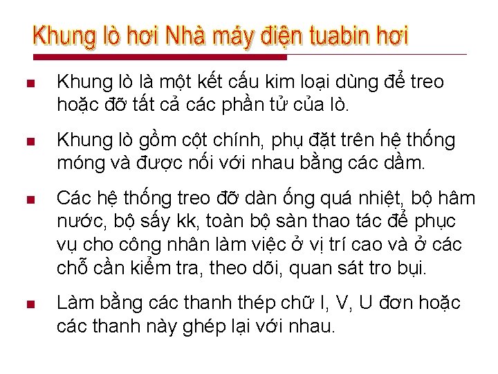 n Khung lò là một kết cấu kim loại dùng để treo hoặc đỡ