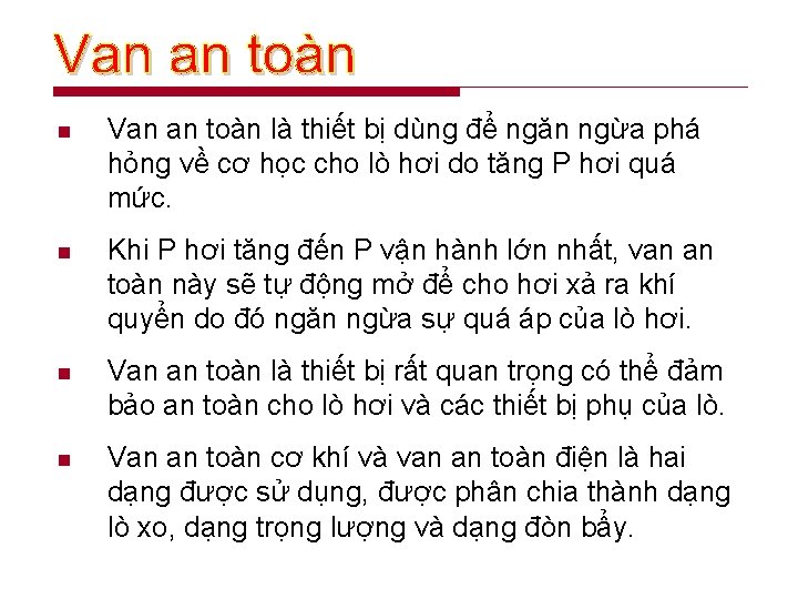 n Van an toàn là thiết bị dùng để ngăn ngừa phá hỏng về