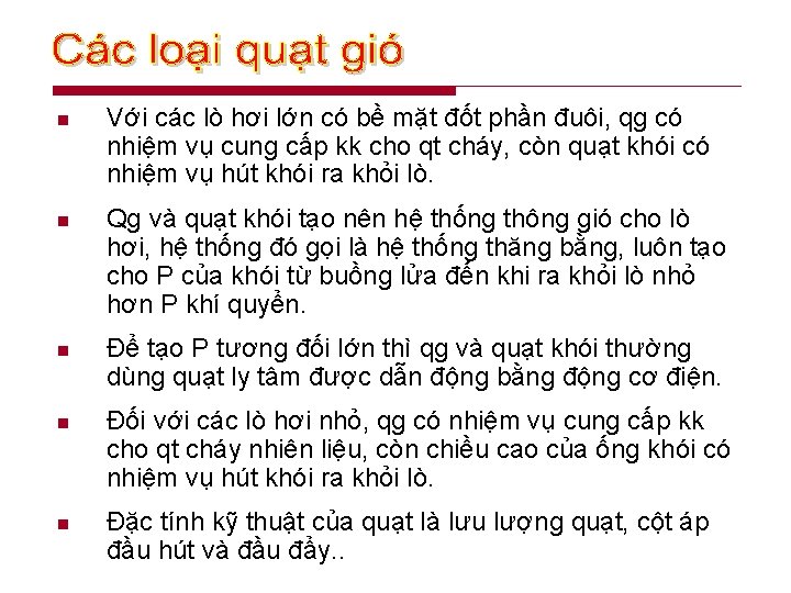 n Với các lò hơi lớn có bề mặt đốt phần đuôi, qg có