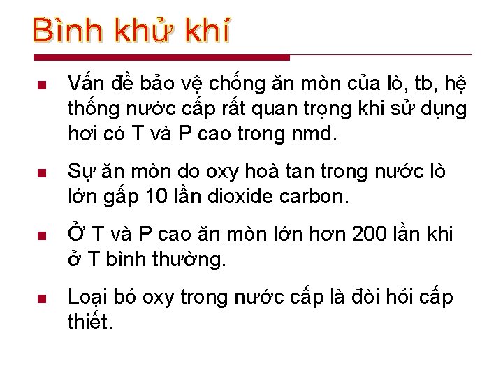 n Vấn đề bảo vệ chống ăn mòn của lò, tb, hệ thống nước