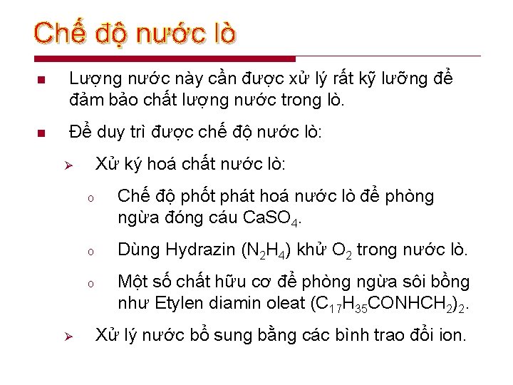 n Lượng nước này cần được xử lý rất kỹ lưỡng để đảm bảo