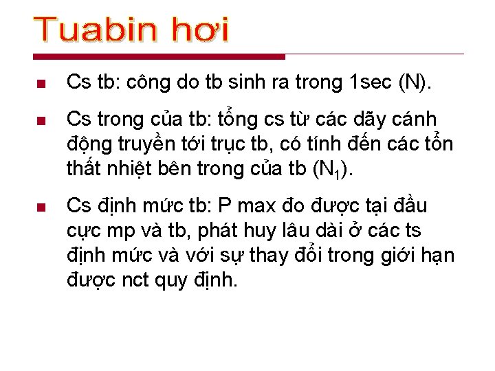 n Cs tb: công do tb sinh ra trong 1 sec (N). n Cs