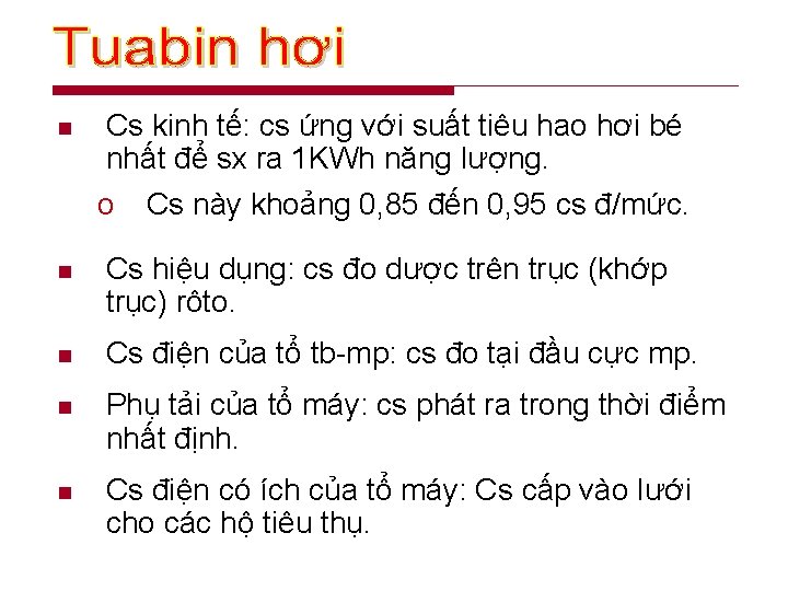 n Cs kinh tế: cs ứng với suất tiêu hao hơi bé nhất để