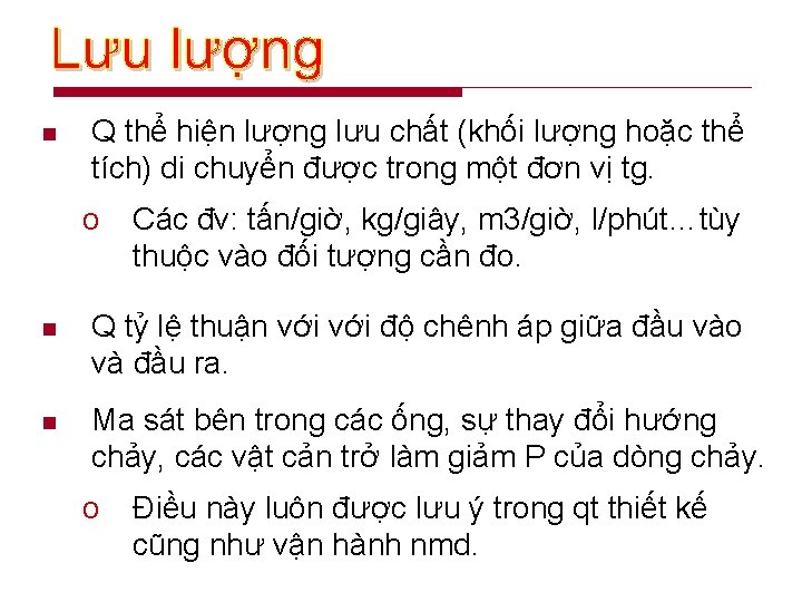 n Q thể hiện lượng lưu chất (khối lượng hoặc thể tích) di chuyển