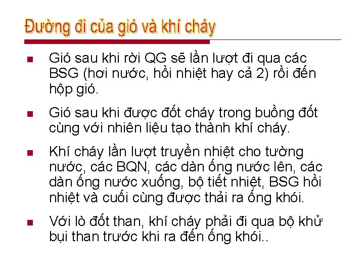 n Gió sau khi rời QG sẽ lần lượt đi qua các BSG (hơi