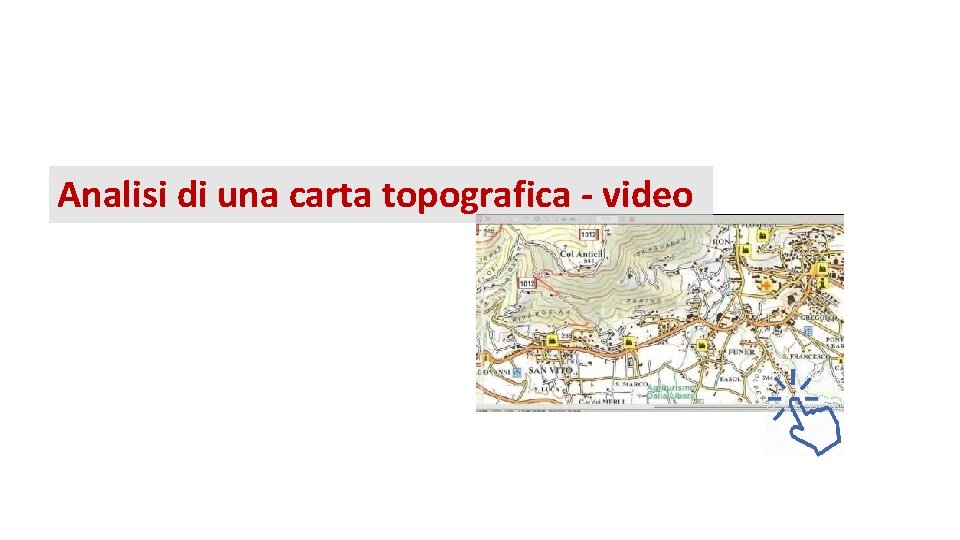 Analisi di una carta topografica - video 