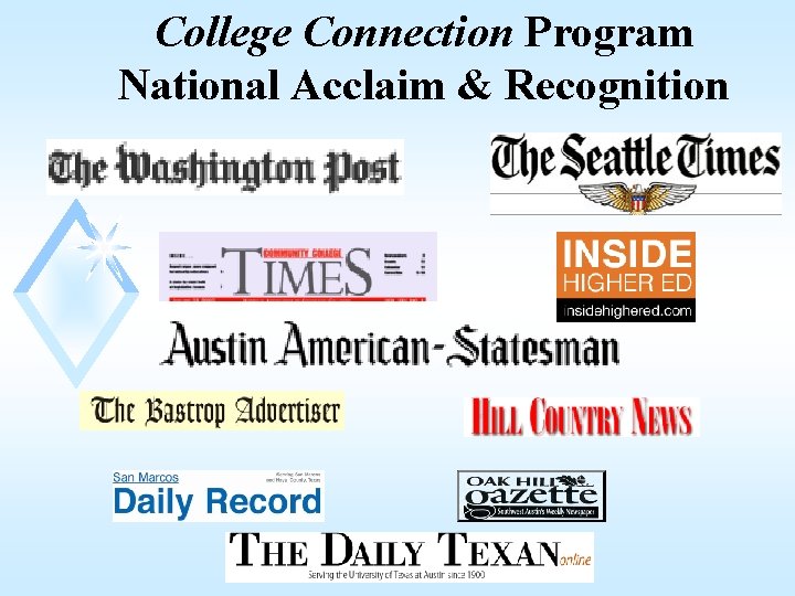 College Connection Program National Acclaim & Recognition 