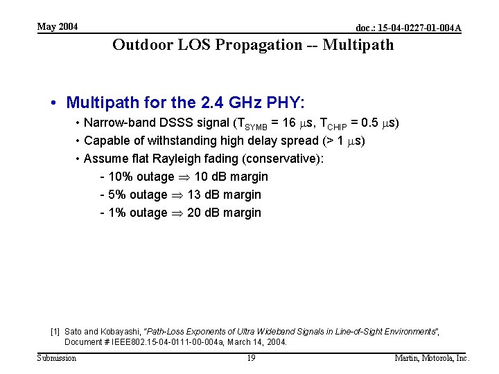 May 2004 doc. : 15 -04 -0227 -01 -004 A Outdoor LOS Propagation --