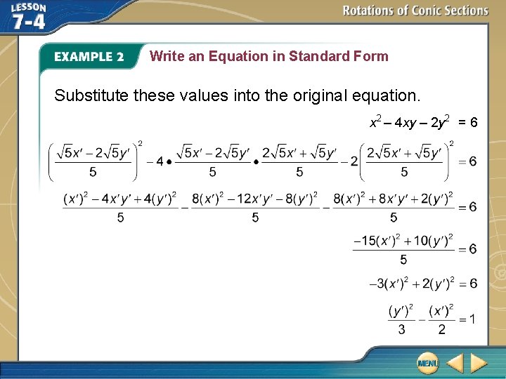 Write an Equation in Standard Form Substitute these values into the original equation. x