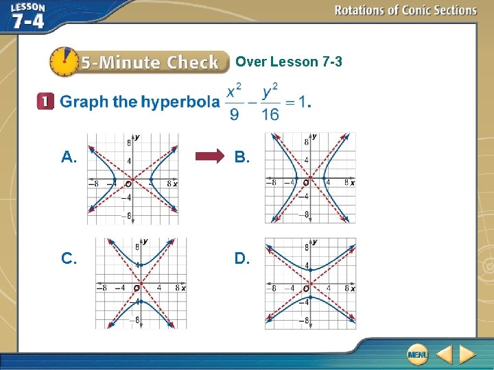 Over Lesson 7 -3 A. B. C. D. 