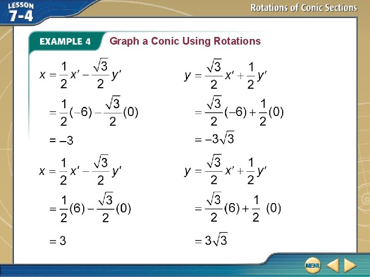 Graph a Conic Using Rotations = – 3 