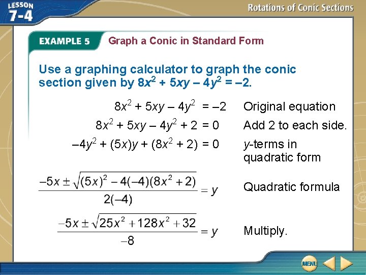 Graph a Conic in Standard Form Use a graphing calculator to graph the conic