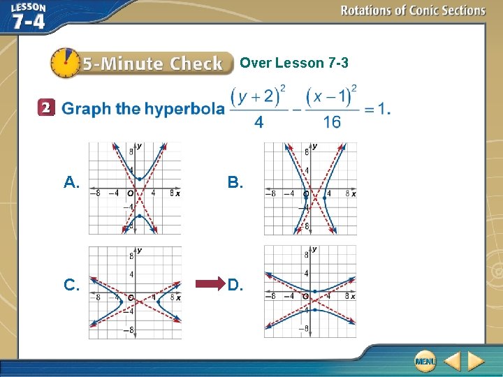 Over Lesson 7 -3 A. B. C. D. 