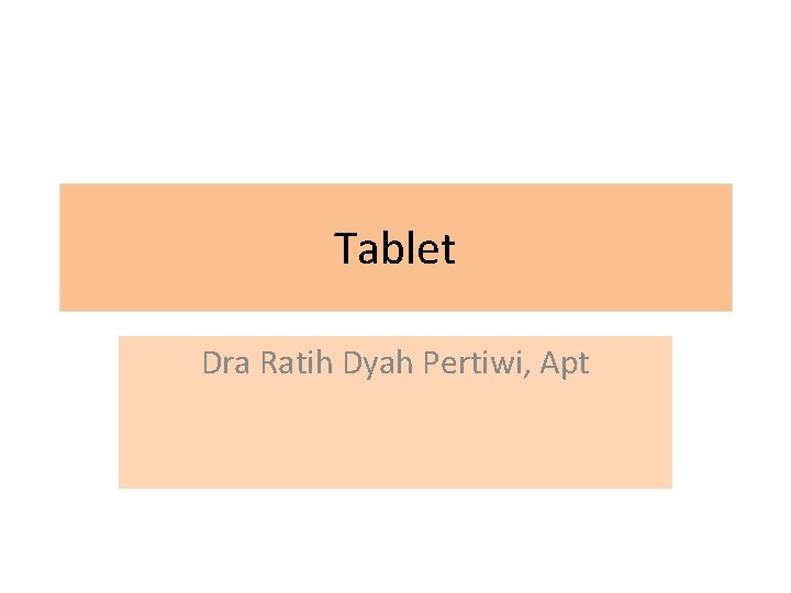 Tablet Dra Ratih Dyah Pertiwi, Apt 