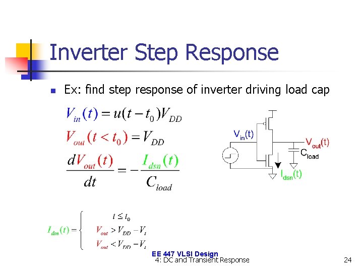 Inverter Step Response n Ex: find step response of inverter driving load cap EE