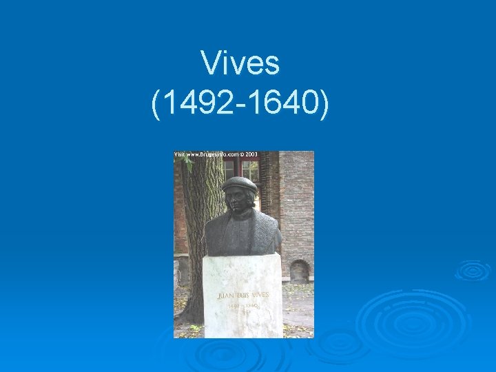 Vives (1492 1640) 