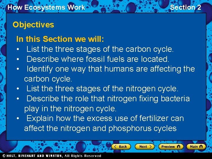 How Ecosystems Work Section 2 Objectives In this Section we will: • List the