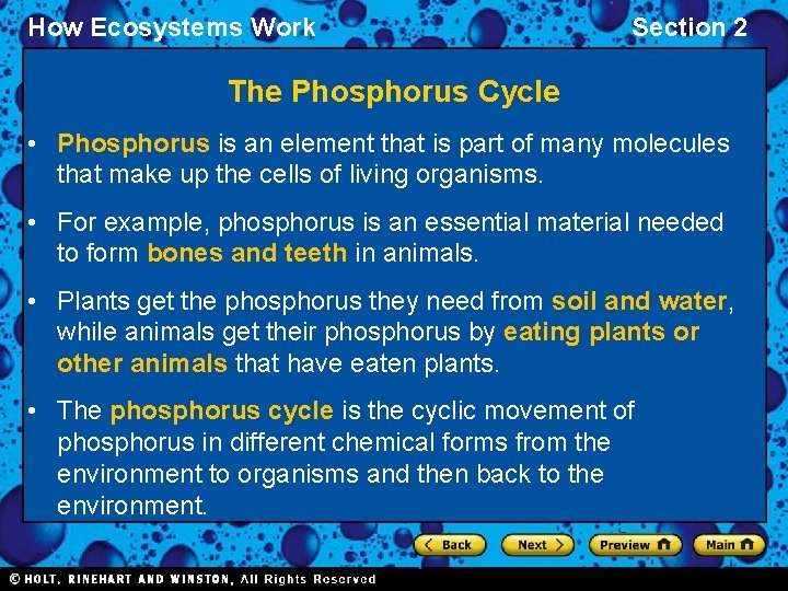 How Ecosystems Work Section 2 The Phosphorus Cycle • Phosphorus is an element that