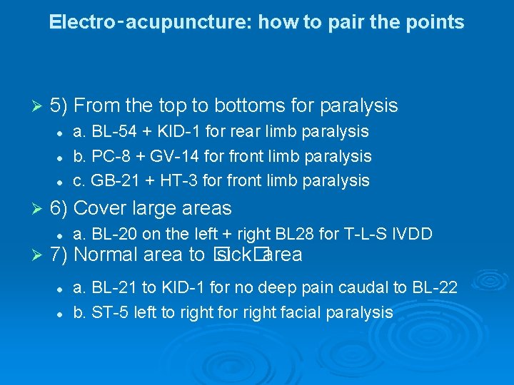 Electro‑acupuncture: how to pair the points Ø 5) From the top to bottoms for